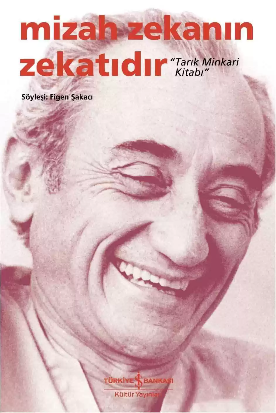 Mizah Zekanın Zekatıdır “Tarık Minkarı Kitabı” kapağı
