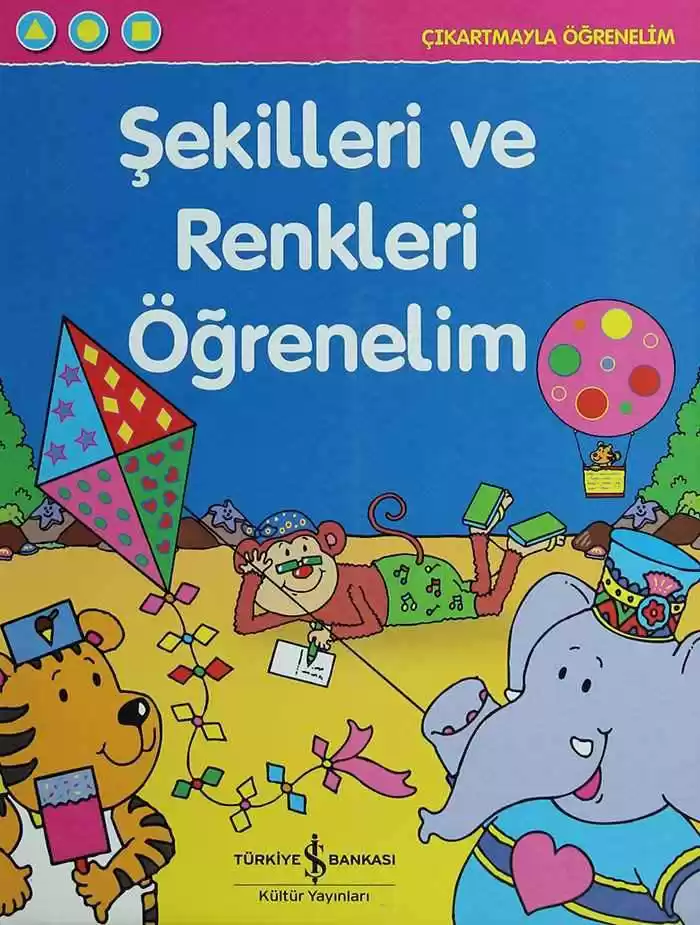 Çıkartmayla Öğrenelim – Şekilleri ve Renkleri Öğrenelim kapağı