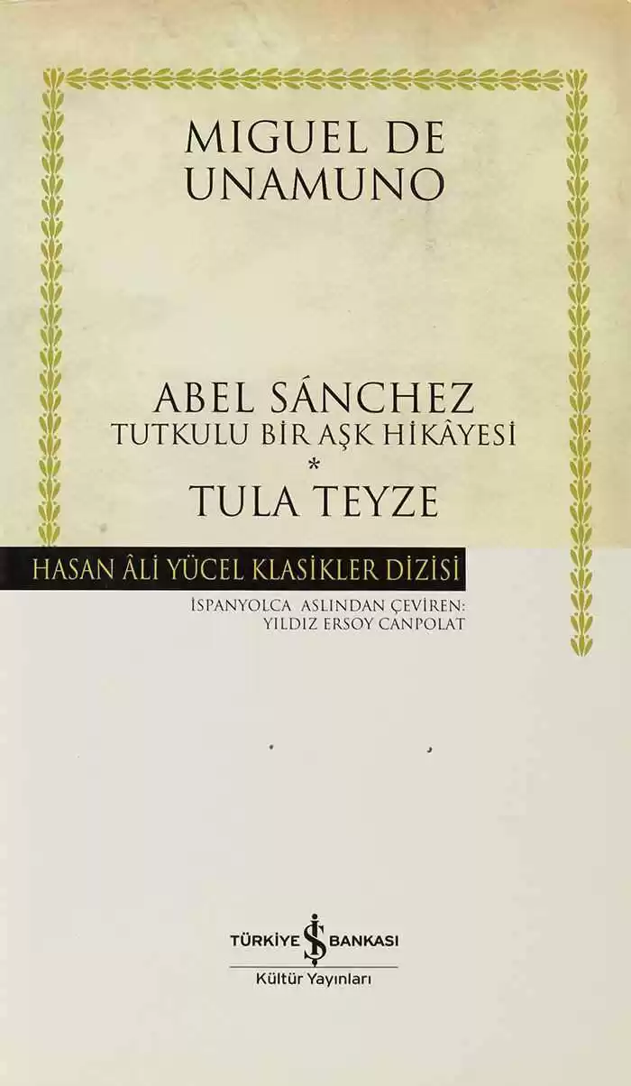 Abel Sánchez -Tutkulu Bir Aşk Hikâyesi- / Tula Teyze – Ciltli kapağı