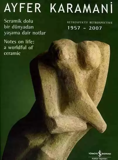 Ayfer Karamani Retrospektif Retrospective 1957 – 2007 kapağı