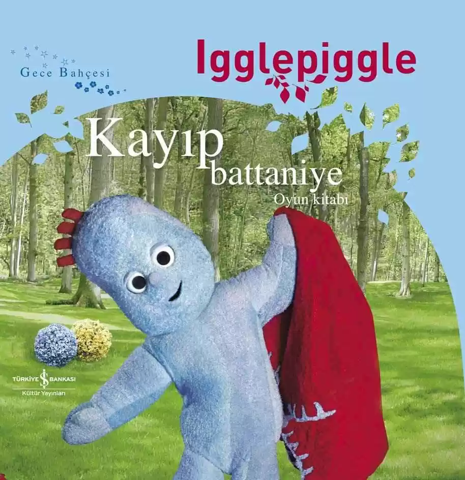 Gece Bahçesi – Igglepiggle Kayıp Battaniye Oyun Kitabı kapağı