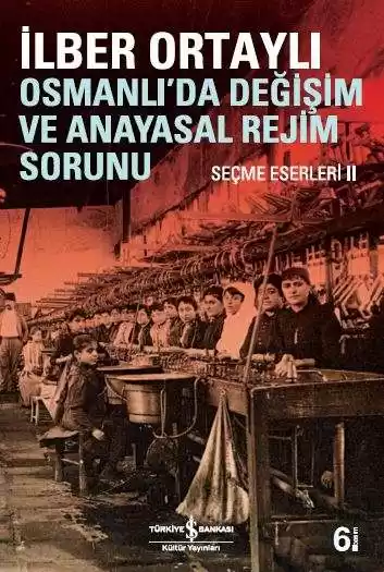 Osmanlı’da Değişim ve Anayasal Rejim Sorunu kapağı