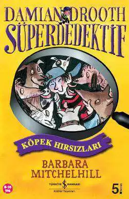 Damian Drooth Süperdedektif – Köpek Hırsızları kapağı