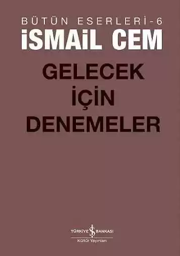 Gelecek için Denemeler / Bütün Eserleri-6 kapağı