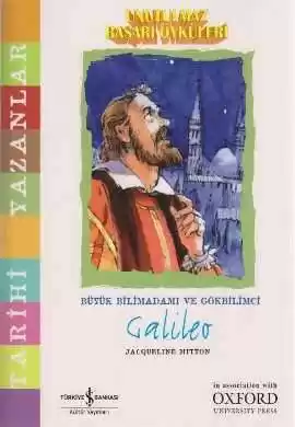 Unutulmaz Başarı Öyküleri – Büyük Bilimadamı ve Gökbilimci Galileo kapağı