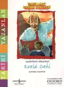 Unutulmaz Başarı Öyküleri – Şampiyon Hikayeci Roald Dahl kapağı