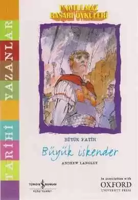 Unutulmaz Başarı Öyküleri – Büyük Fatih Büyük İskender kapağı