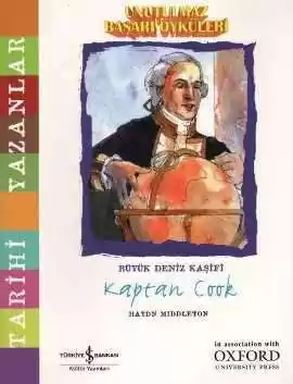 Unutulmaz Başarı Öyküleri – Büyük Deniz Kaşifi Kaptan Cook kapağı