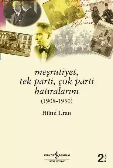 Meşrutiyet, Tek Parti, Çok Parti Hatıralarım (1908-1950) kapağı