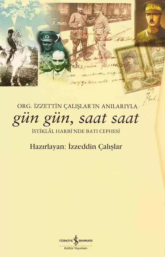 Org. İzzettin Çalışlar’ın Anılarıyla Gün Gün, Saat Saat İstiklâl Harbi’nde Batı Cephesi 2 Cilt Takım (Kutulu) kapağı