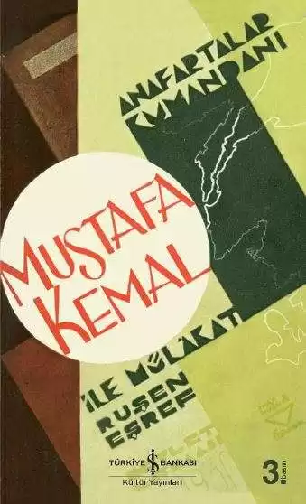 Anafartalar Kumandanı Mustafa Kemal İle Mülâkat kapağı