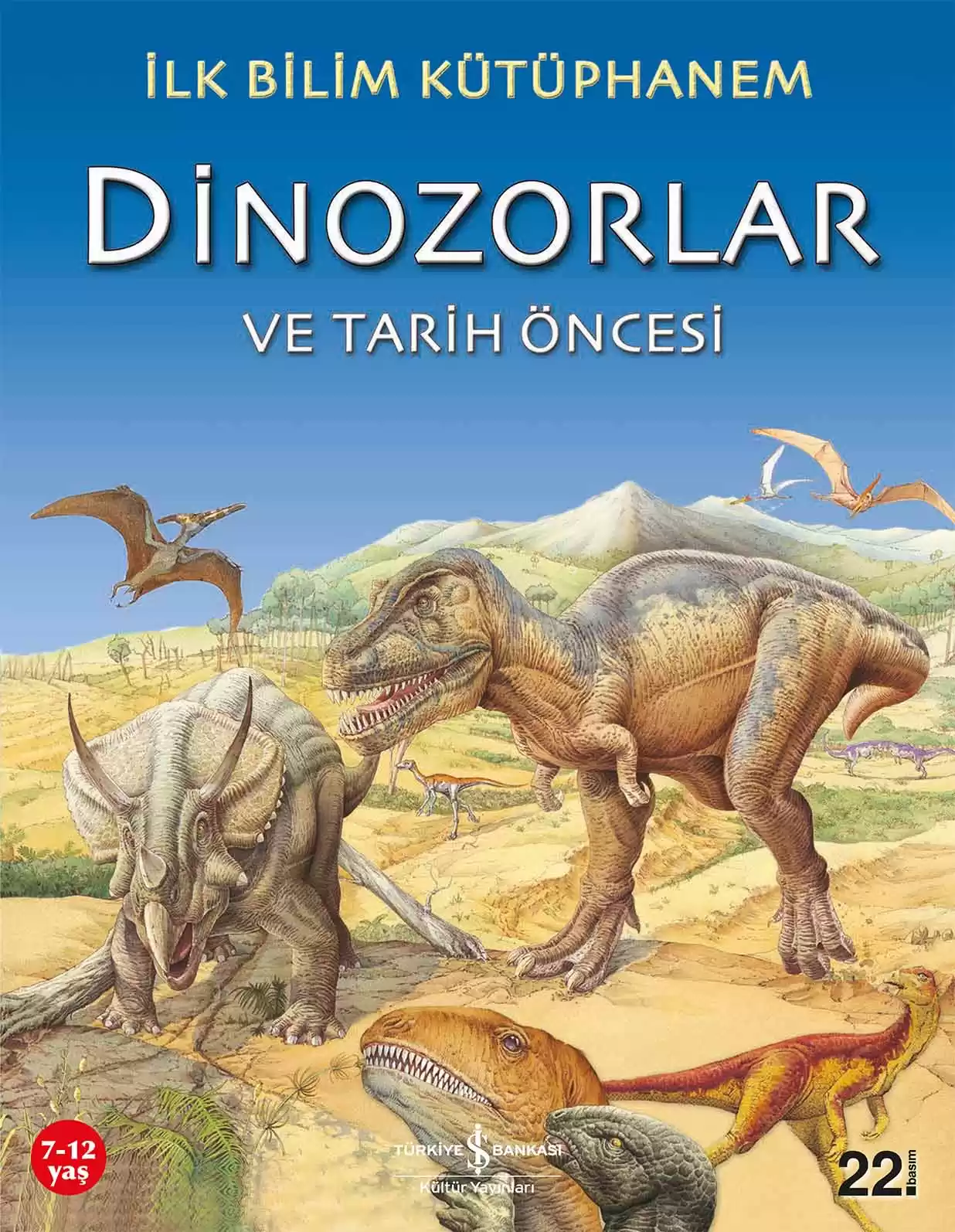 İlk Bilim Kütüphanem – Dinozorlar ve Tarih Öncesi kapağı