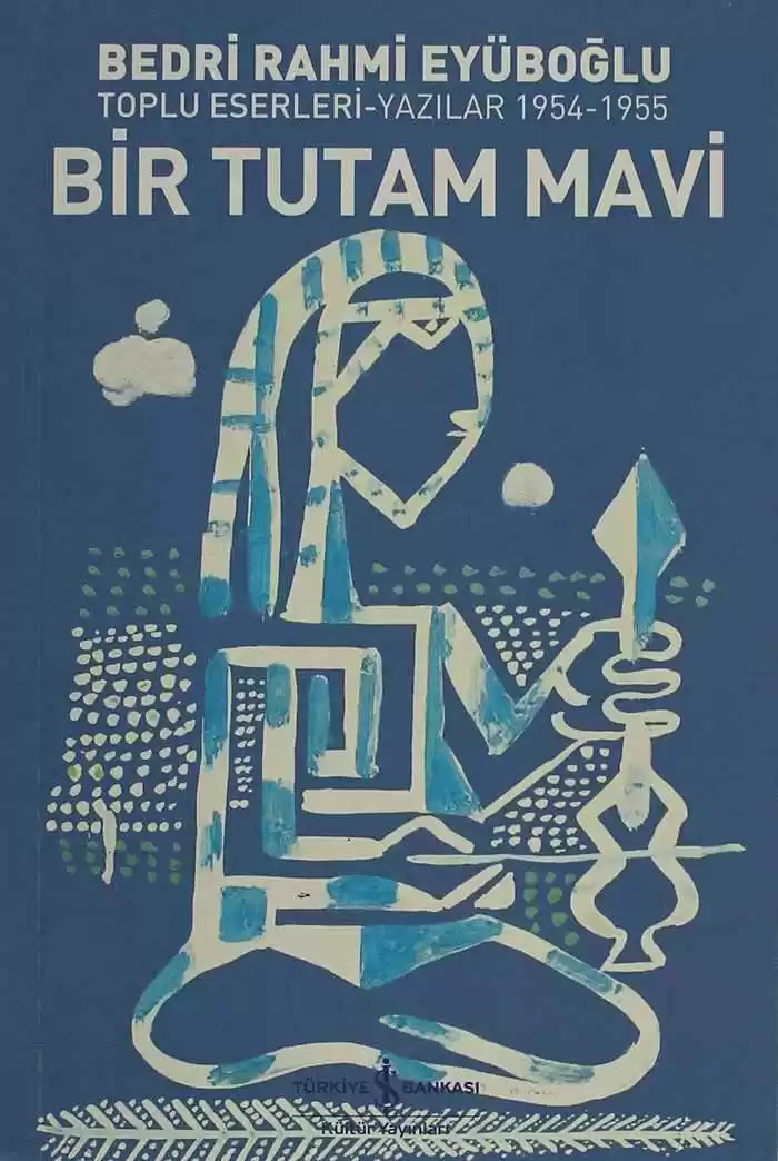 Bir Tutam Mavi / Toplu Eserleri-Yazılar 1954-1955 kapağı