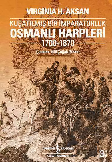 Osmanlı Harpleri 1700-1870 – Kuşatılmış Bir İmparatorluk kapağı