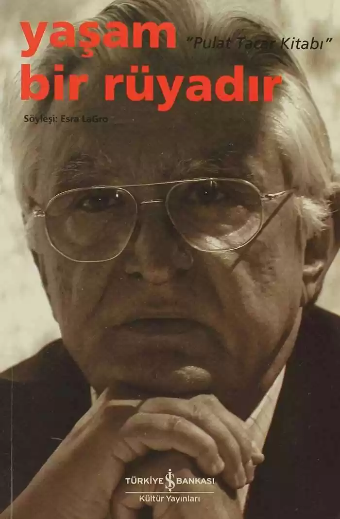 Yaşam Bir Rüyadır “Pulat Tacar Kitabı” kapağı