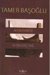 Tamer Başoğlu Retrospektif Retrospective kapağı