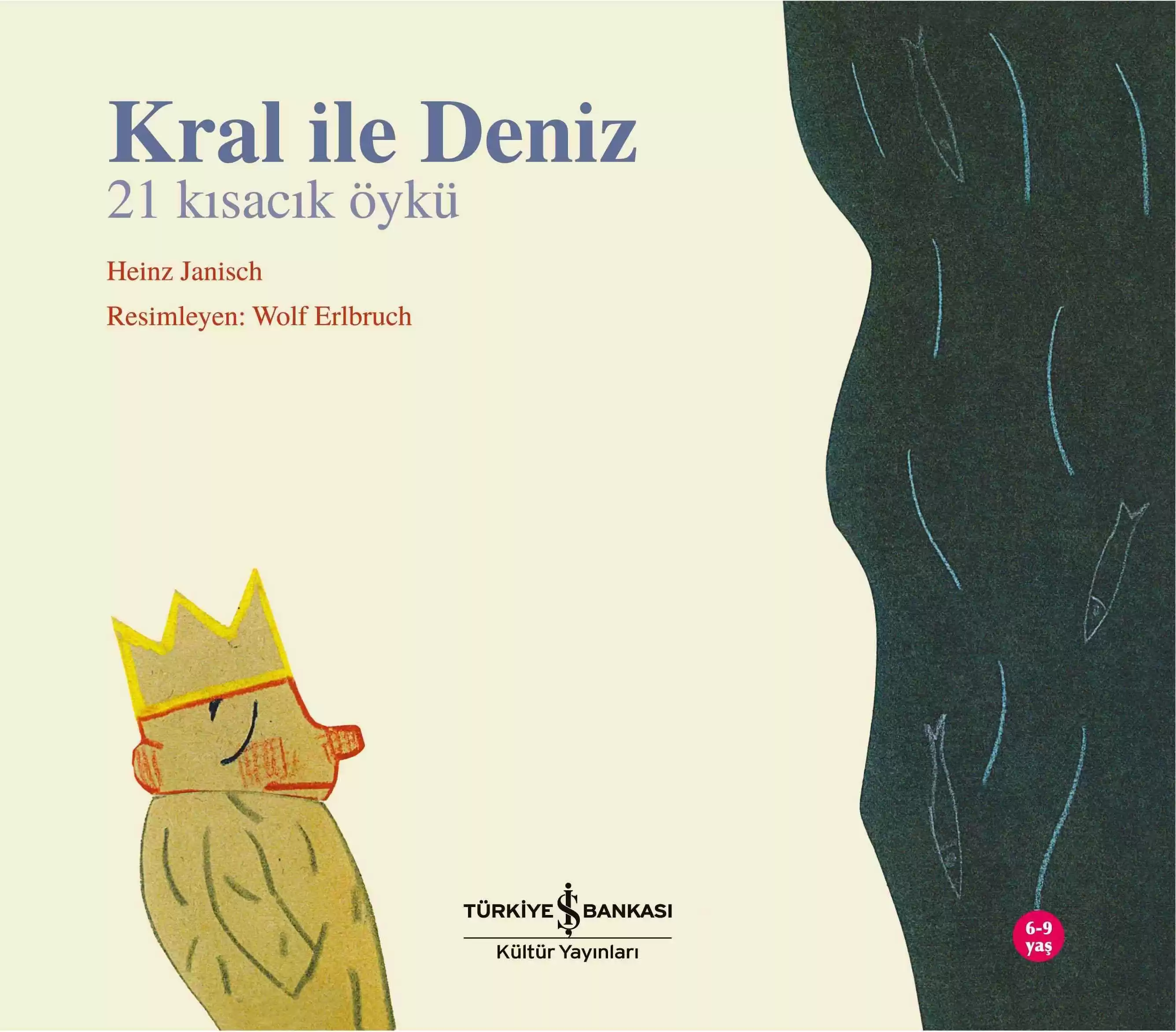 Kral ile Deniz – 21 Kısacık Öykü kapağı